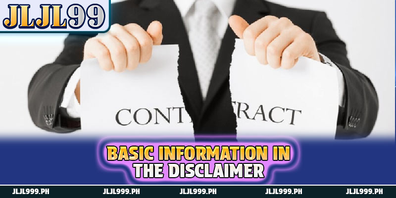 Disclaimer 1 Basic information in the disclaimer