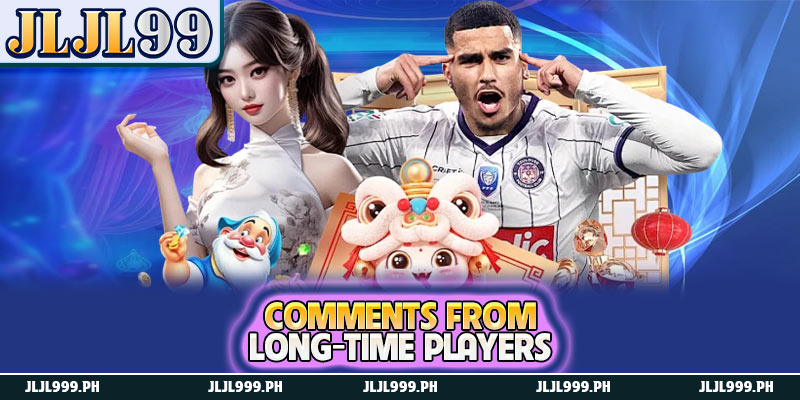 JLJL99 Bet - The Most Reputable and Safest Entertainment Platform in 2026 4 Comments from long-time players