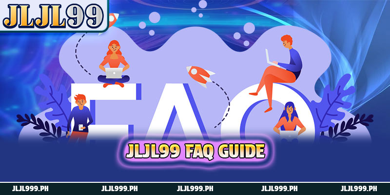 FAQ 1 JLJL99 FAQ guide